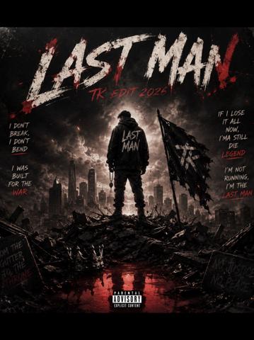 Cover for Last Man  (TK Trap Edit)